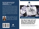 Silvia Cristina Soggio Del Monte - Das Buch liegt noch auf dem Tisch: Einsatz des Englisch-Lehrbuchs im Grundschulunterricht