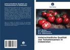 H C Buriev, H. C. Buriev, H.C. Buriev, D I Madreimova, D. I. Madreimova, D.I. Madreimova... - Unterschiedliche Qualität von Tomatensamen in Usbekistan