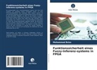Mohammed Bsiss - Funktionssicherheit eines Fuzzy-Inferenz-systems in FPGA