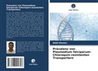 Nabil Khamis - Prävalenz von Plasmodium falciparum-Chloroquin-resistenten Transportern