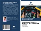 Pandiyarajan Rajendiran, Arivazhagan Ranganathan - MULTIFUNKTIONALER ROBOTER MIT COMPUTER VISION