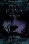Sarah Alihodzic, Hailey M. Evanson, Christoph R Gorr, Christoph R. Gorr, Tobias Greiser, Caro Grimm... - Terra Ruina