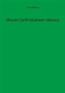 Paavo Räisänen - liha.veri ja Kristuksen rakkaus