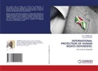 Léonard MIDENDE, Aster SIMBIBAGIYE - INTERNATIONAL PROTECTION OF HUMAN RIGHTS DEFENDERS:
