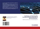 Harshal M Bachhav - Synthesis of Heterocyclic Compounds Benzoxazoles & Benzimidazoles