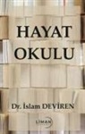 Islam Deviren - Hayat Okulu