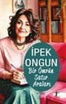 Ipek Ongun - Bir Ömrün Satir Aralari