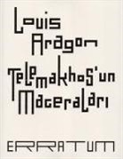 Louis Aragon - Telemakhosun Maceralari