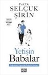 Selcuk Sirin - Yetisin Babalar