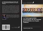 Kahatié Joseph Yéo - La heterogeneidad enunciativa de las formas proverbiales en el país Tiebara