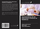 Wafa Alaya, Hanen Boussoffara, Fatma Larbi Ammari - Características de las infecciones urinarias en diabéticos