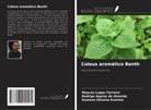 Rodrigo Aquino de Almeida, Gustavo Oliveira Everton, Maycon Lopes Ferreira - Coleus aromático Benth