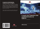 Utibe Jimmy - L'avenir de l'industrie des cryptomonnaies au Nigeria