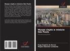 Magda Adelaide Lombardo, Hugo Rogério de Barros - Wyspa ciepla w miescie São Paulo