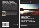 Anton Sotirov - COMPOSICIÓN, OXIDACIÓN, EXPLORACIÓN DE LA ANTIGUA CUENCA DE TURBA DE KYUSTENDIL