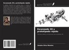 Sandro Silva Moreira - Escaneado 3D y prototipado rápido