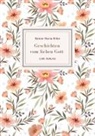 Rainer Maria Rilke - Rainer Maria Rilke: Geschichten vom lieben Gott. Vollständige Neuausgabe