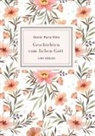 Rainer Maria Rilke - Rainer Maria Rilke: Geschichten vom lieben Gott. Vollständige Neuausgabe