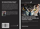 Ronald Sichali - Una lectura feminista errónea de dos novelas de realismo mágico