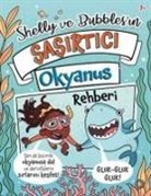 Tracey Turner - Shelly ve Bubblesin &#536;a&#537;irtici Okyanus Rehberi