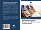 Elena Lucia Mara - Techniken des nicht-literarischen Textansatzes im Gymnasium
