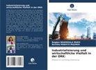 Benitha MABAYA MUJINGA, Bogdan NGAMIKALA MUKO - Industrialisierung und wirtschaftliche Vielfalt in der DRK: