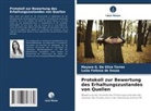 Luíza Feitosa de Souza, Mayara G Da Silva Torres, Mayara G. Da Silva Torres - Protokoll zur Bewertung des Erhaltungszustandes von Quellen