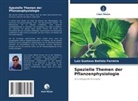 Luiz Gustavo Batista Ferreira - Spezielle Themen der Pflanzenphysiologie