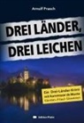 Arnulf Prasch - Drei L&auml;nder, drei Leichen