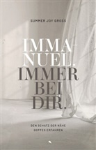 Summer Joy Gross, Karo Kuhn - Immanuel: Immer bei dir