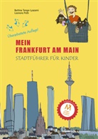 Bettina Tenge-Lyazami, Leonore Poth - Mein Frankfurt am Main
