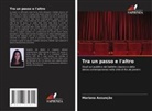 Mariana Assunção - Tra un passo e l'altro