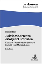 Holm Putzke - Juristische Arbeiten erfolgreich schreiben