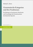 Michail L Kotin, Michail L. Kotin - Grammatische Kategorien und ihre Funktionen