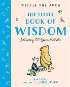 A A Milne, A. A. Milne, E. H. Shepard - Winnie-the-Pooh: The Little Book of Wisdom