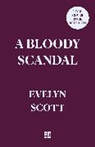 Evelyn Scott, Scott Evelyn - A Bloody Scandal