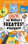 Mike Rampton, To Be Confirmed, Gareth Conway - Solve the World's Greatest Mysteries