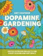Amy Chapman - Dopamine Gardening