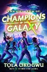 Tola Okogwu, Tolá Okogwu - Champions of the Galaxy