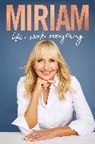 Miriam O'Callaghan, O'Callaghan Miriam - Miriam: Life, Work, Everything