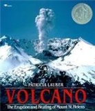 Patricia Lauber, Lauber Patricia - Volcano: The Eruption and Healing of Mount St Helens