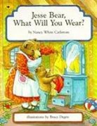 Nancy White Carlstrom, Bruce Degen - Jesse Bear, What Will You Wear?