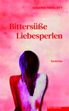 Susanne Meng-Ott - Bittersüße Liebesperlen