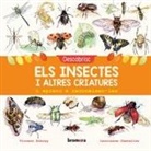 Vincent Albouy, Laurianne Chevalier - Descobrisc els insectes i altres criatures i aprenc a reconéixer-les