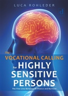 Luca Rohleder - The Vocational Calling for Highly Sensitive Persons