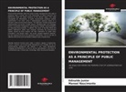 Edinaldo Junior, Manoel Nascimento - ENVIRONMENTAL PROTECTION AS A PRINCIPLE OF PUBLIC MANAGEMENT