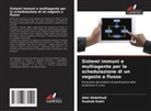 Adel Abdelhadi, Ouahab Kadri - Sistemi immuni e multiagente per la schedulazione di un negozio a flusso