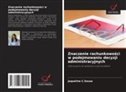 Jaqueline C. Souza, Jaqueline C.Souza - Znaczenie rachunkowosci w podejmowaniu decyzji administracyjnych