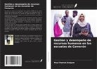 Paul Patrick Batjom - Gestión y desempeño de recursos humanos en las escuelas de Camerún