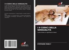 Stéphane Mably - I 9 CODICI DELLA SENSUALITÀ